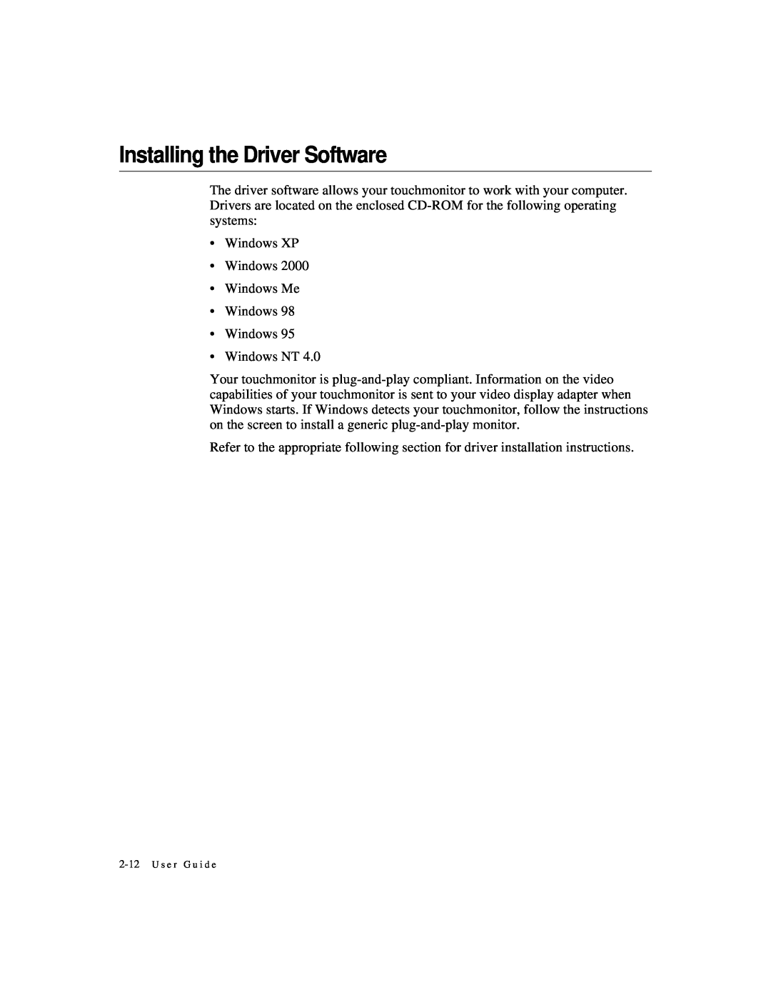 Elo TouchSystems 1524L manual Installing the Driver Software 