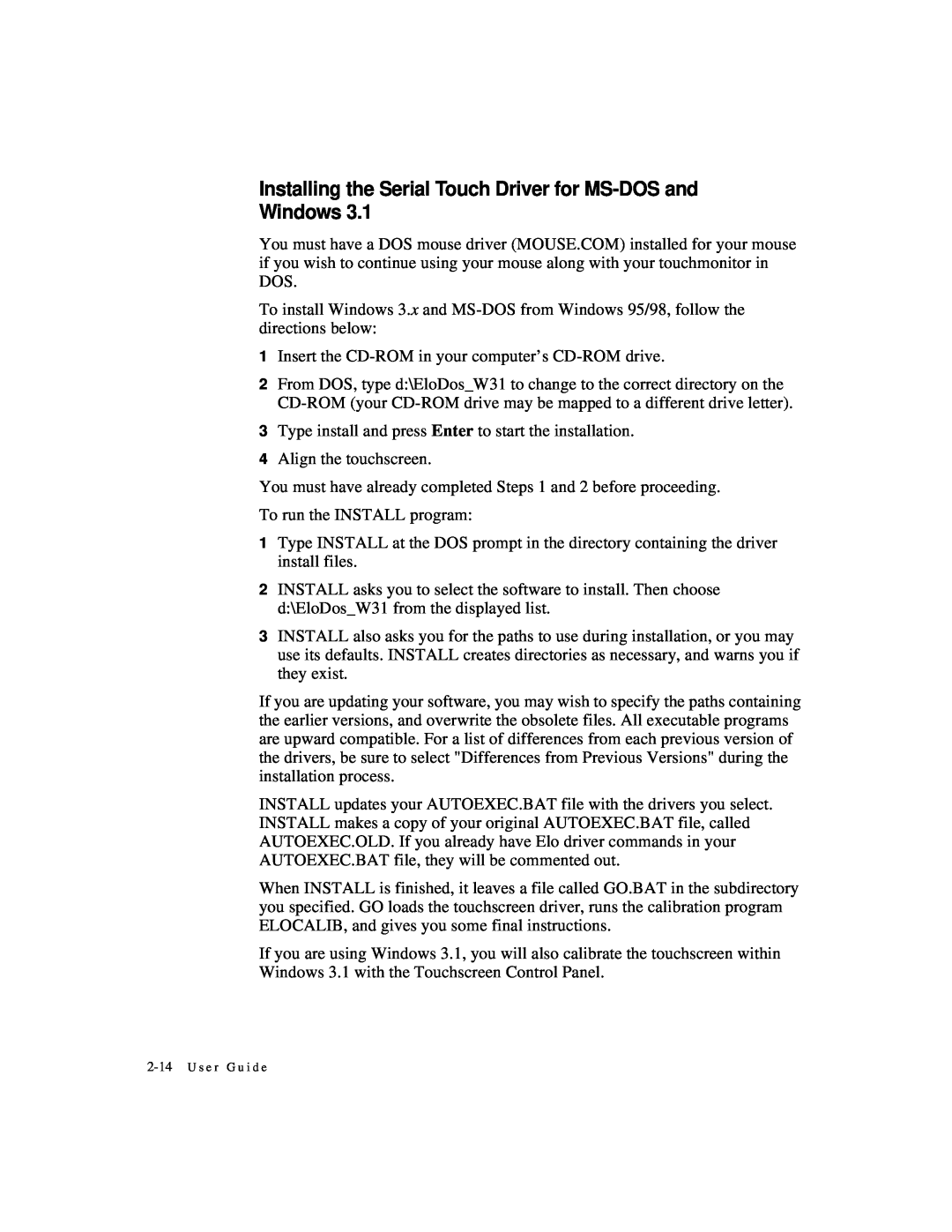 Elo TouchSystems 1524L manual Installing the Serial Touch Driver for MS-DOS and Windows, U s e r G u i d e 