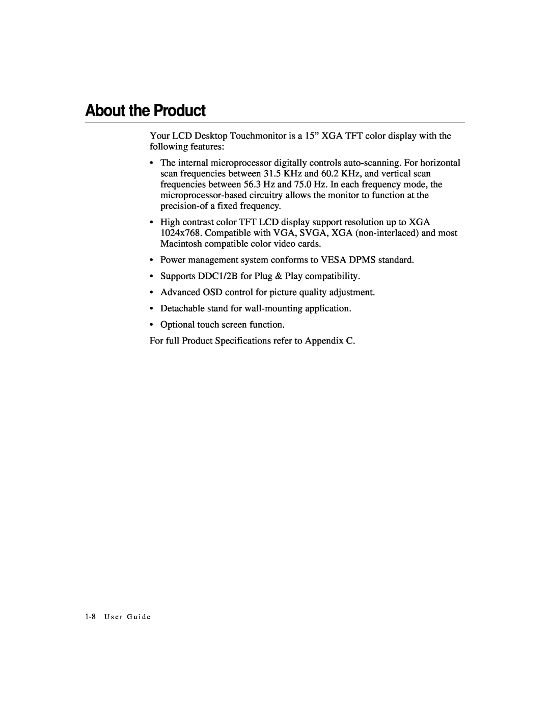 Elo TouchSystems 1524L manual About the Product 