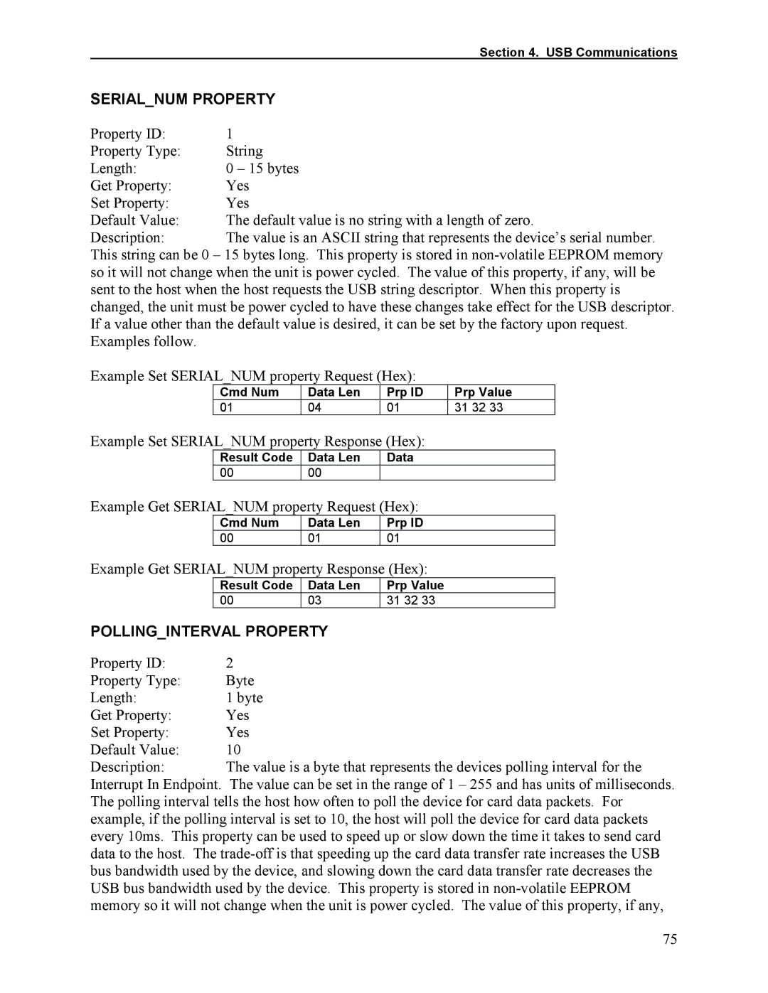 Elo TouchSystems 1525L manual Serialnum Property, Example Set Serialnum property Response Hex, Pollinginterval Property 