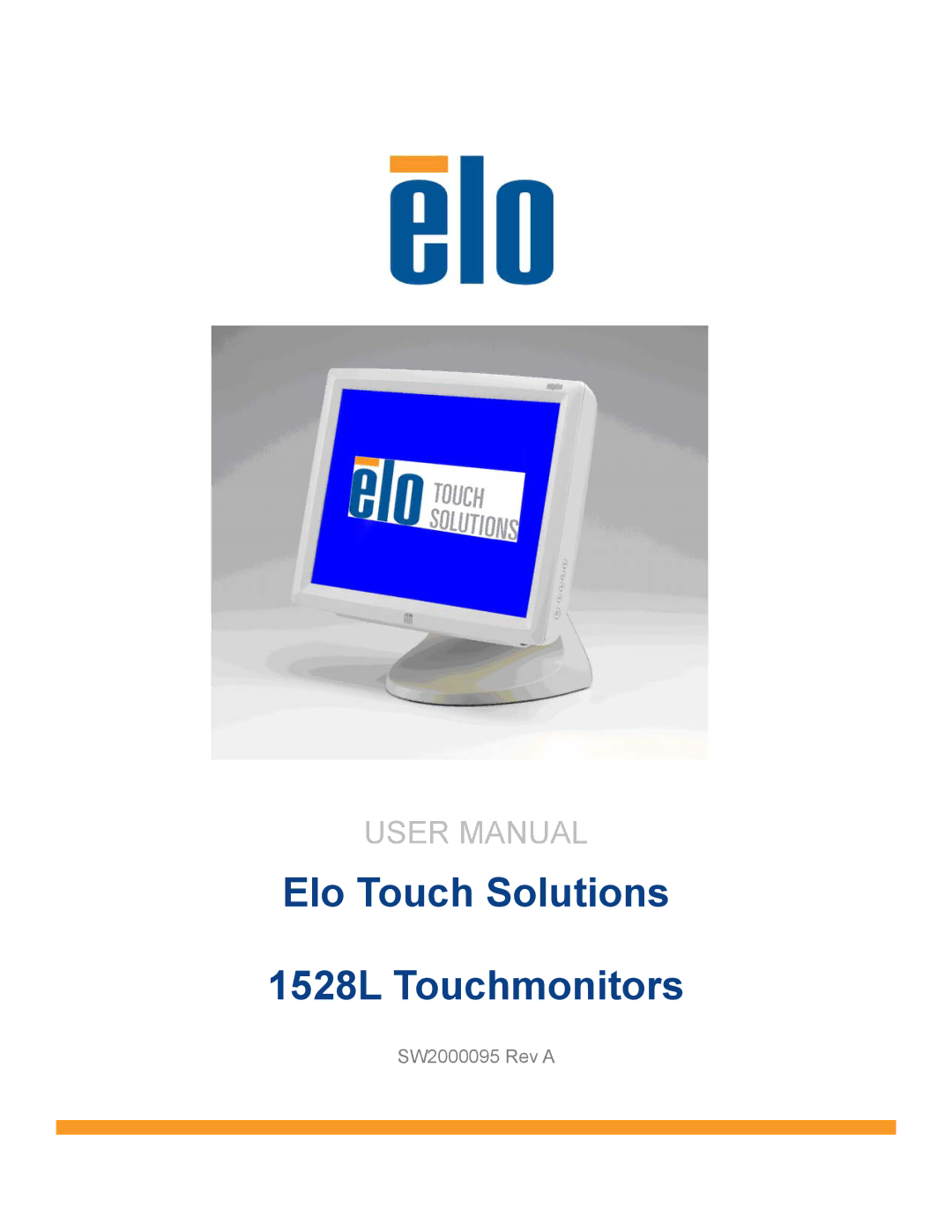 Elo TouchSystems user manual Elo Touch Solutions 1528L Touchmonitors 