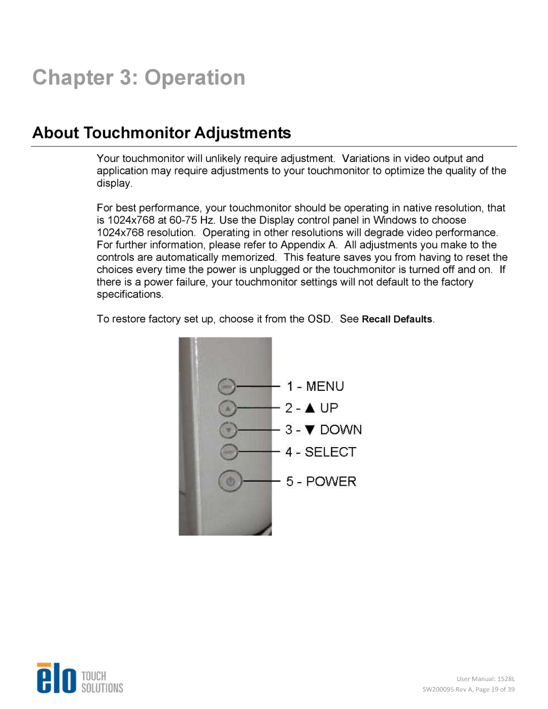 Elo TouchSystems 1528L user manual Operation, About Touchmonitor Adjustments 