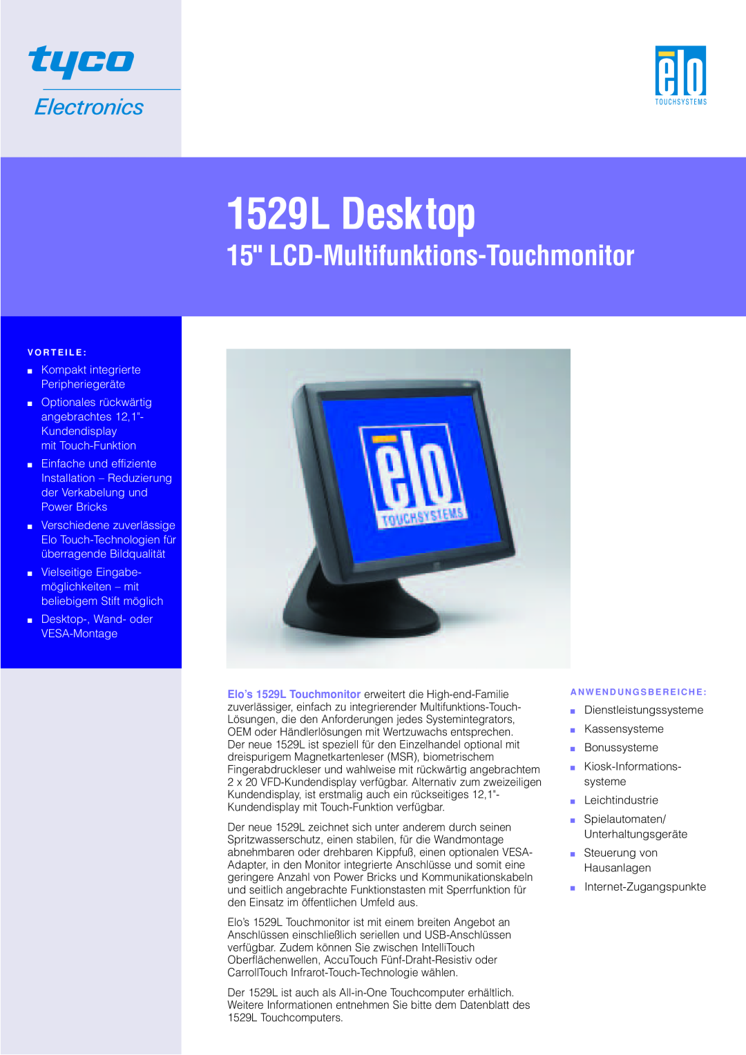 Elo TouchSystems manual 1529L Desktop, LCD-Multifunktions-Touchmonitor, Kompakt integrierte Peripheriegeräte 