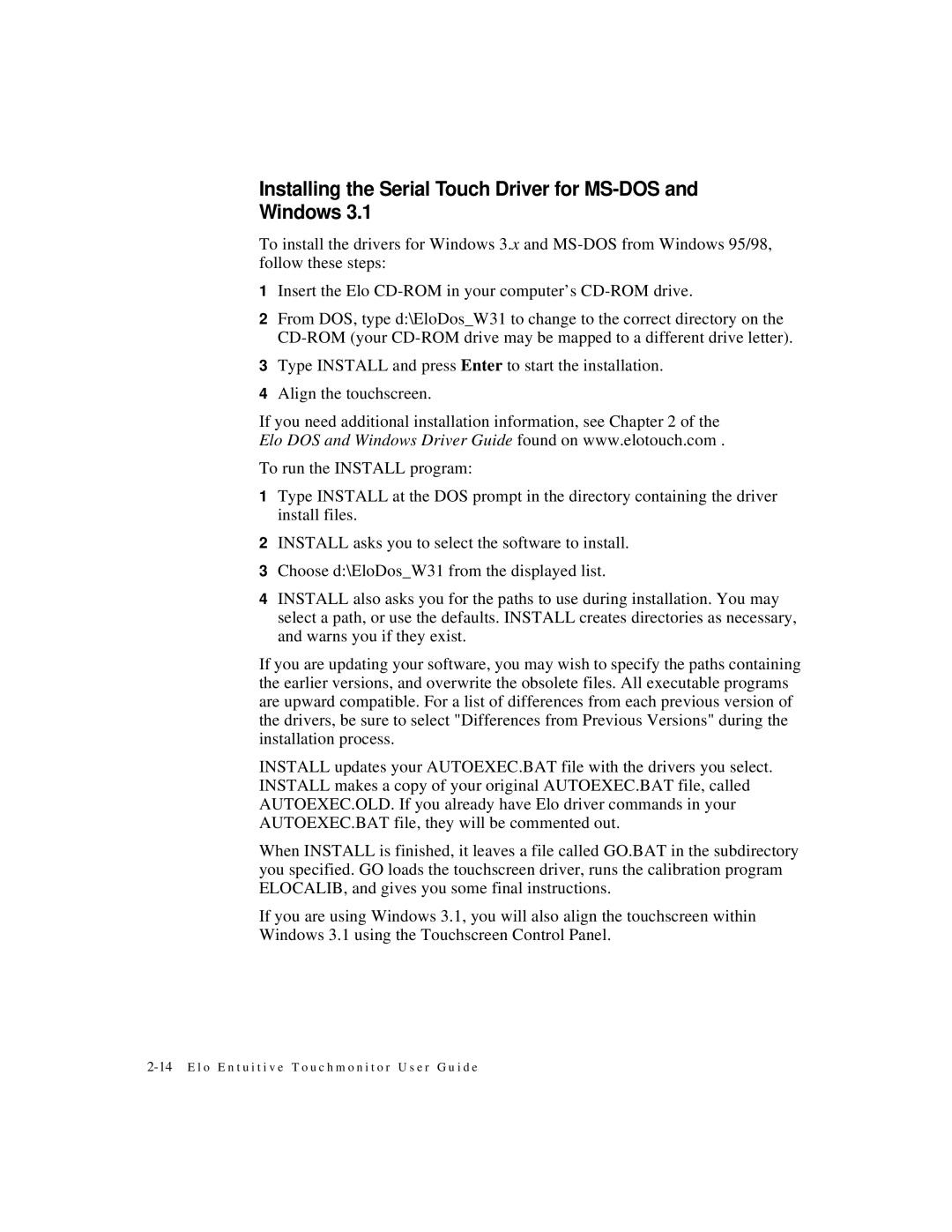 Elo TouchSystems 1566L manual Installing the Serial Touch Driver for MS-DOS and Windows 