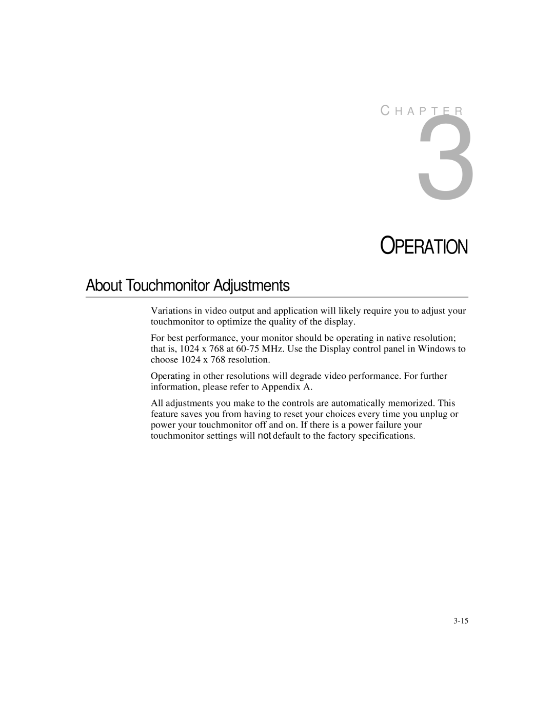 Elo TouchSystems 1566L manual Operation, About Touchmonitor Adjustments 