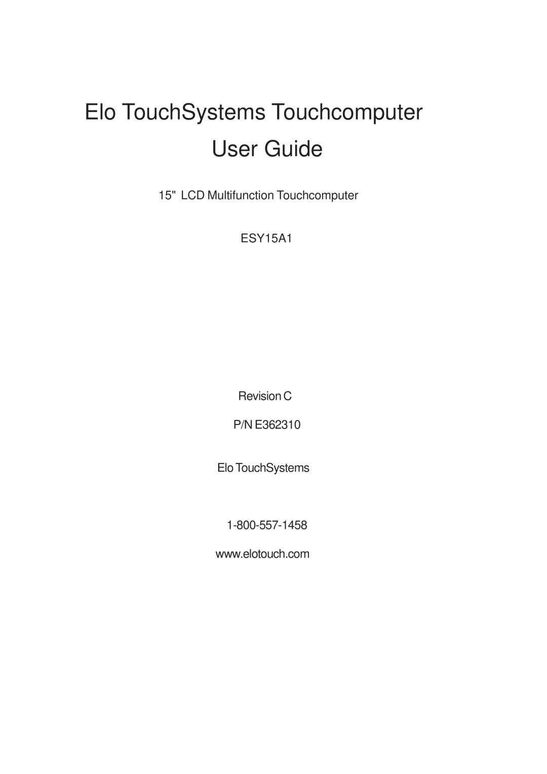 Elo TouchSystems 15A1 manual Elo TouchSystems Touchcomputer User Guide, LCD Multifunction Touchcomputer 