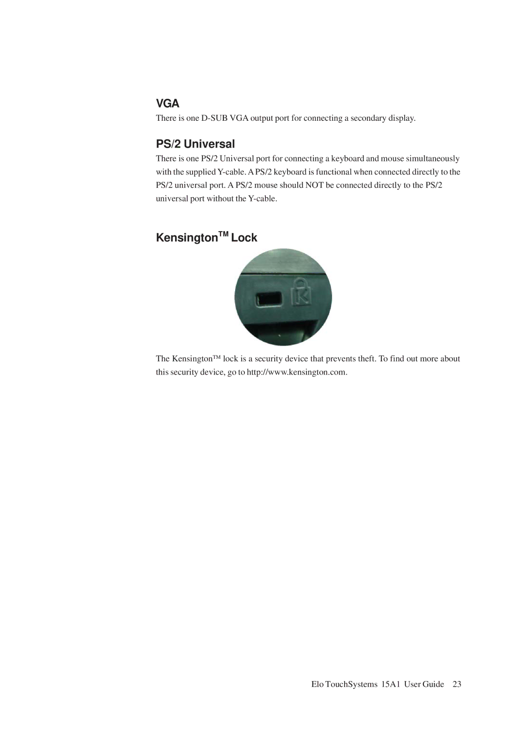 Elo TouchSystems 15A1 manual PS/2 Universal, KensingtonTM Lock 