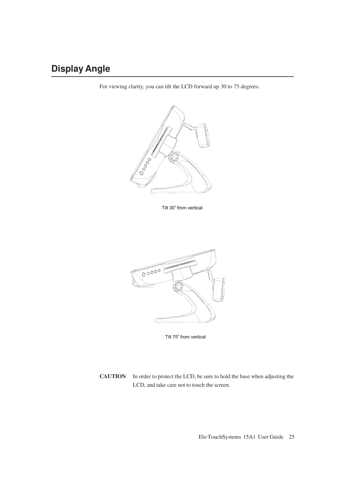 Elo TouchSystems 15A1 manual Display Angle 