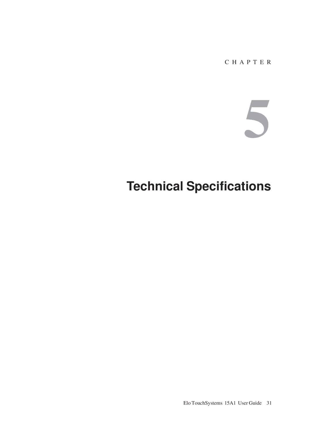 Elo TouchSystems 15A1 manual Technical Specifications 