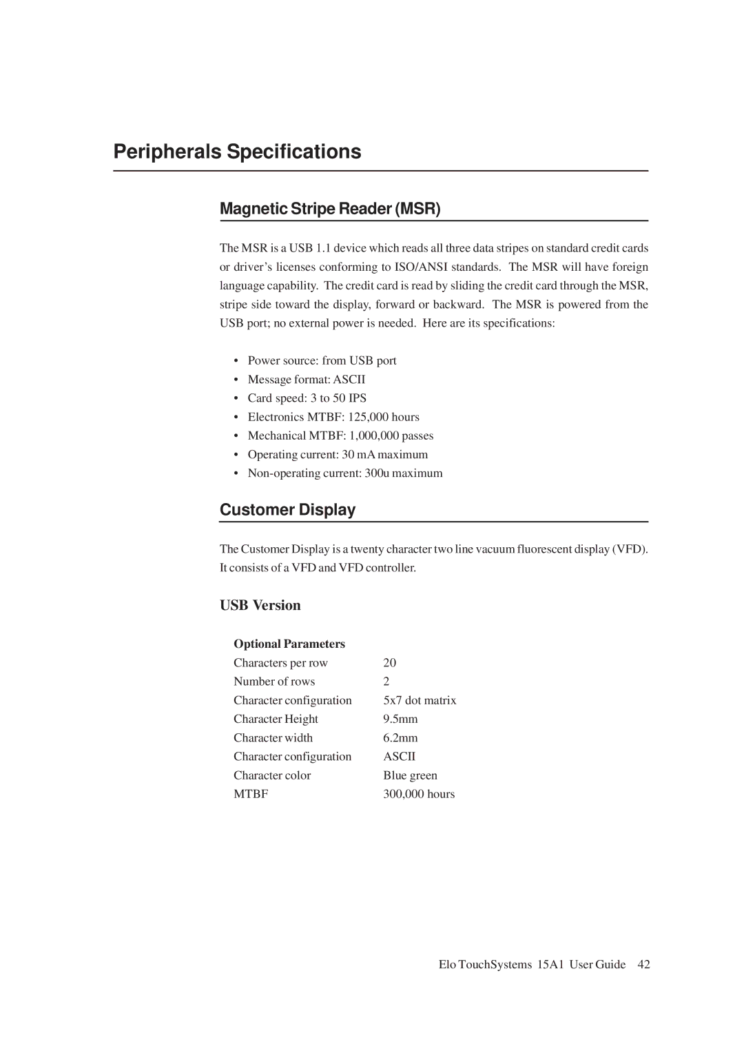 Elo TouchSystems 15A1 manual Peripherals Specifications, Magnetic Stripe Reader MSR, Customer Display, USB Version 