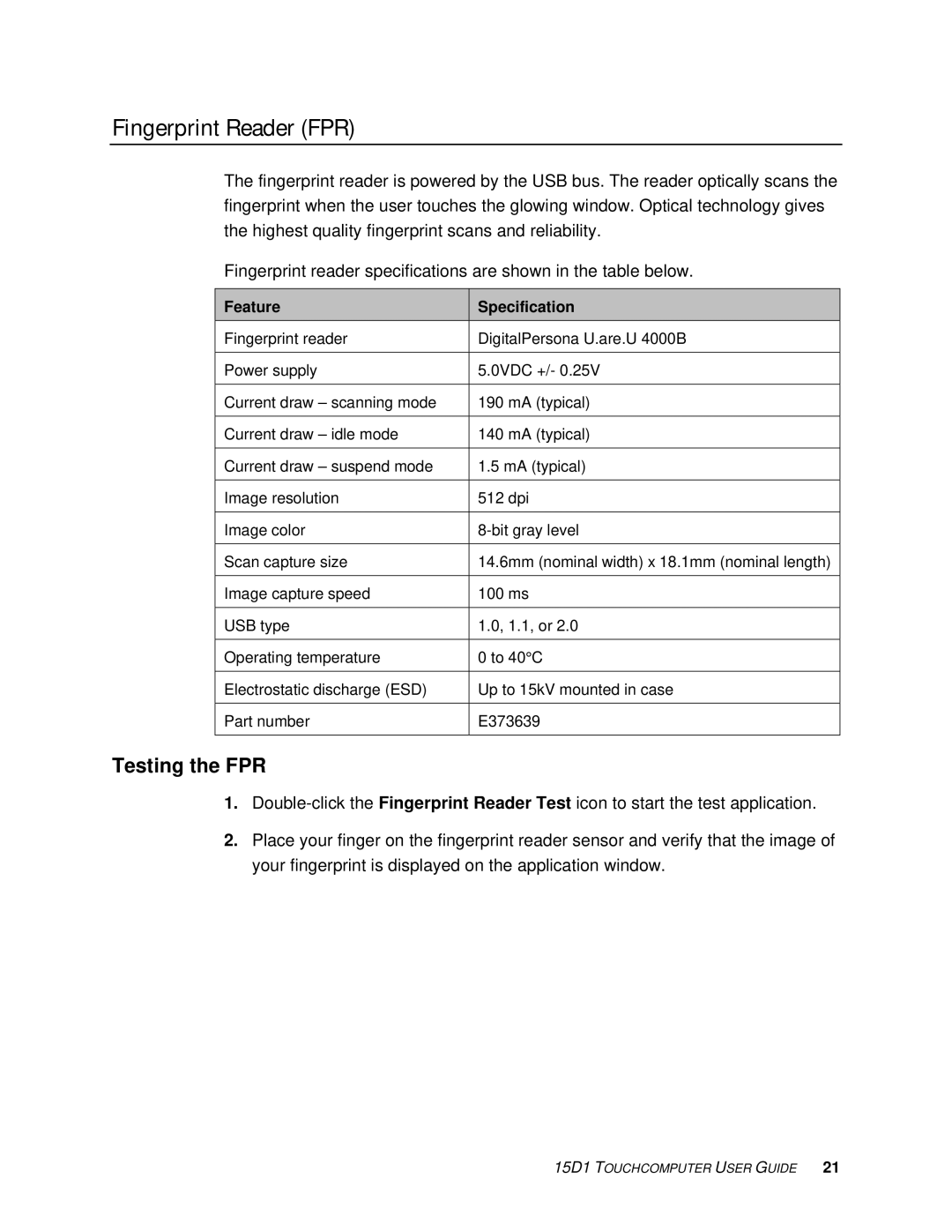 Elo TouchSystems 15D1 manual Fingerprint Reader FPR, Testing the FPR 