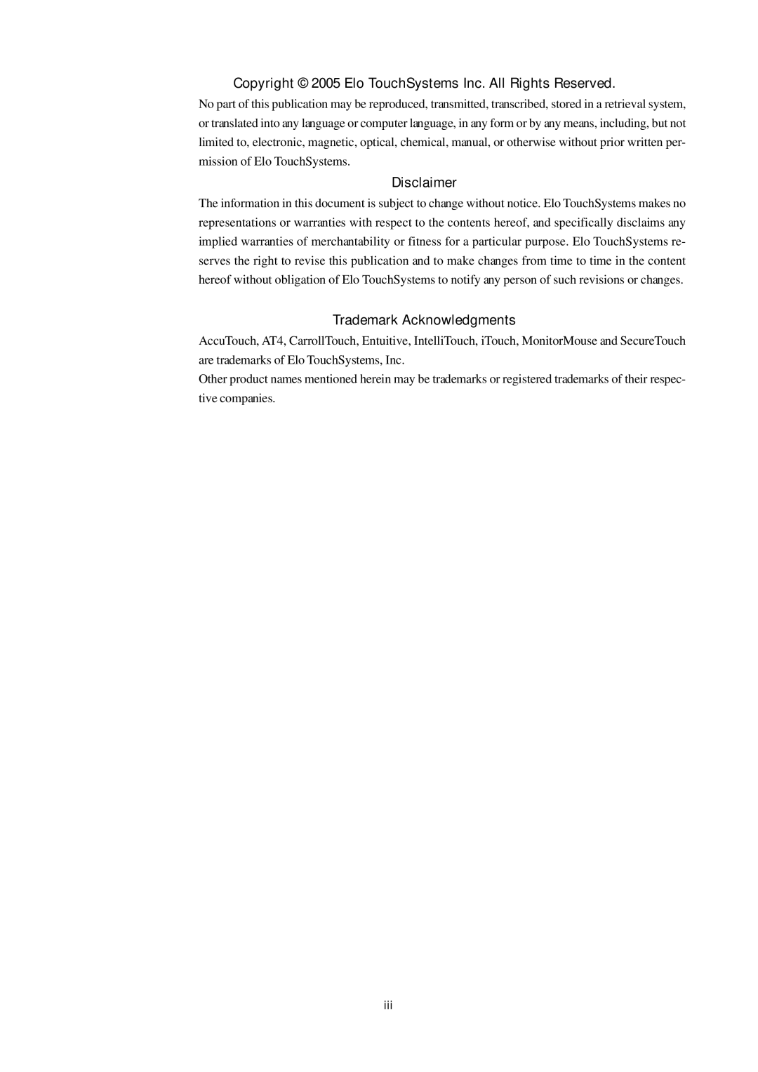 Elo TouchSystems 1715L Copyright 2005 Elo TouchSystems Inc. All Rights Reserved, Disclaimer, Trademark Acknowledgments 