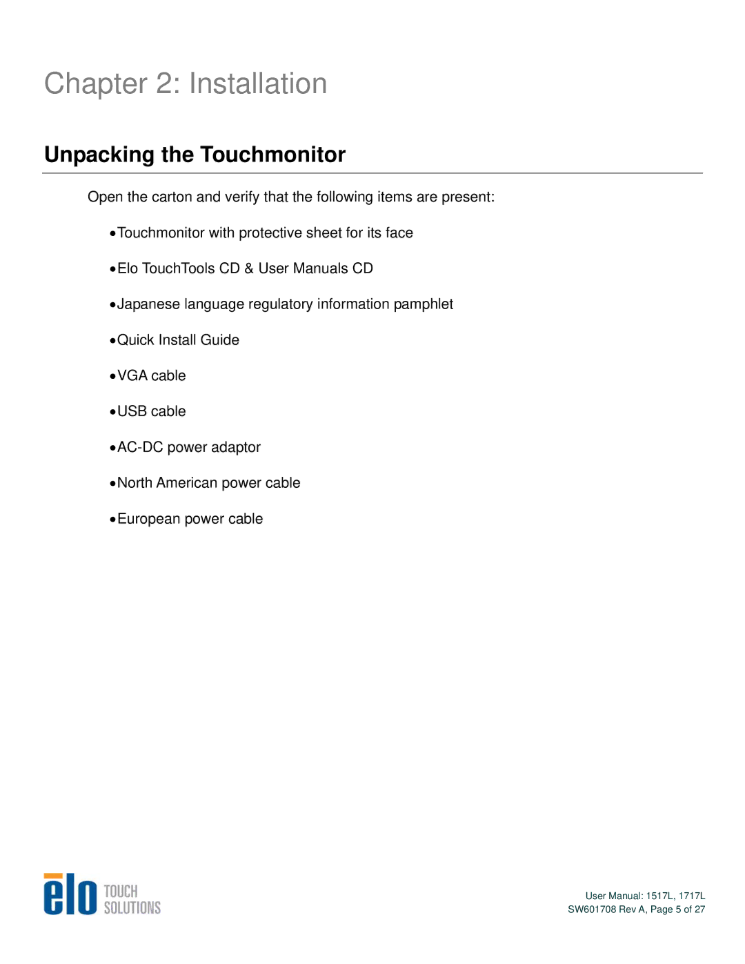 Elo TouchSystems 1517L, 1717L user manual Installation, Unpacking the Touchmonitor 