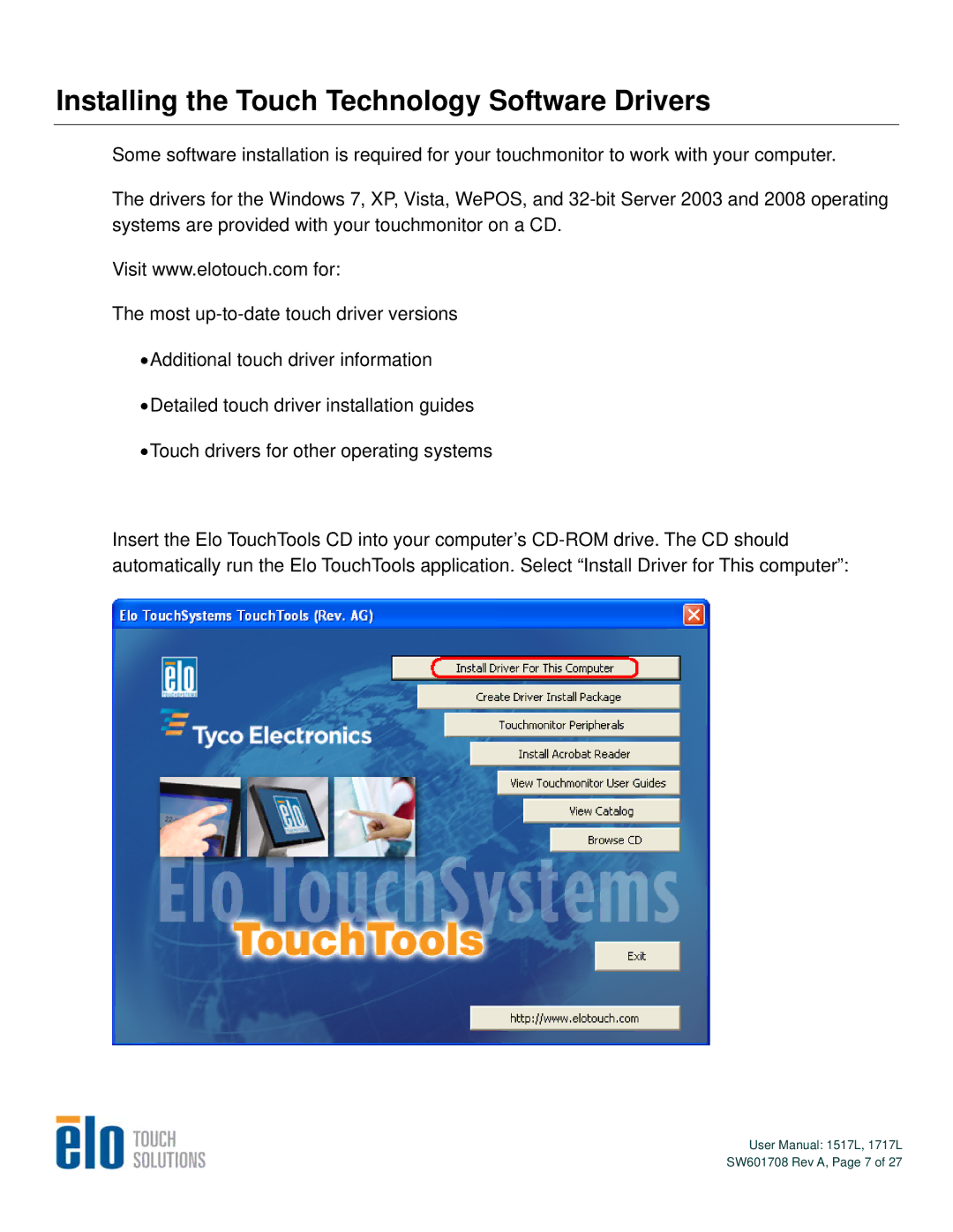 Elo TouchSystems 1517L, 1717L user manual Installing the Touch Technology Software Drivers 