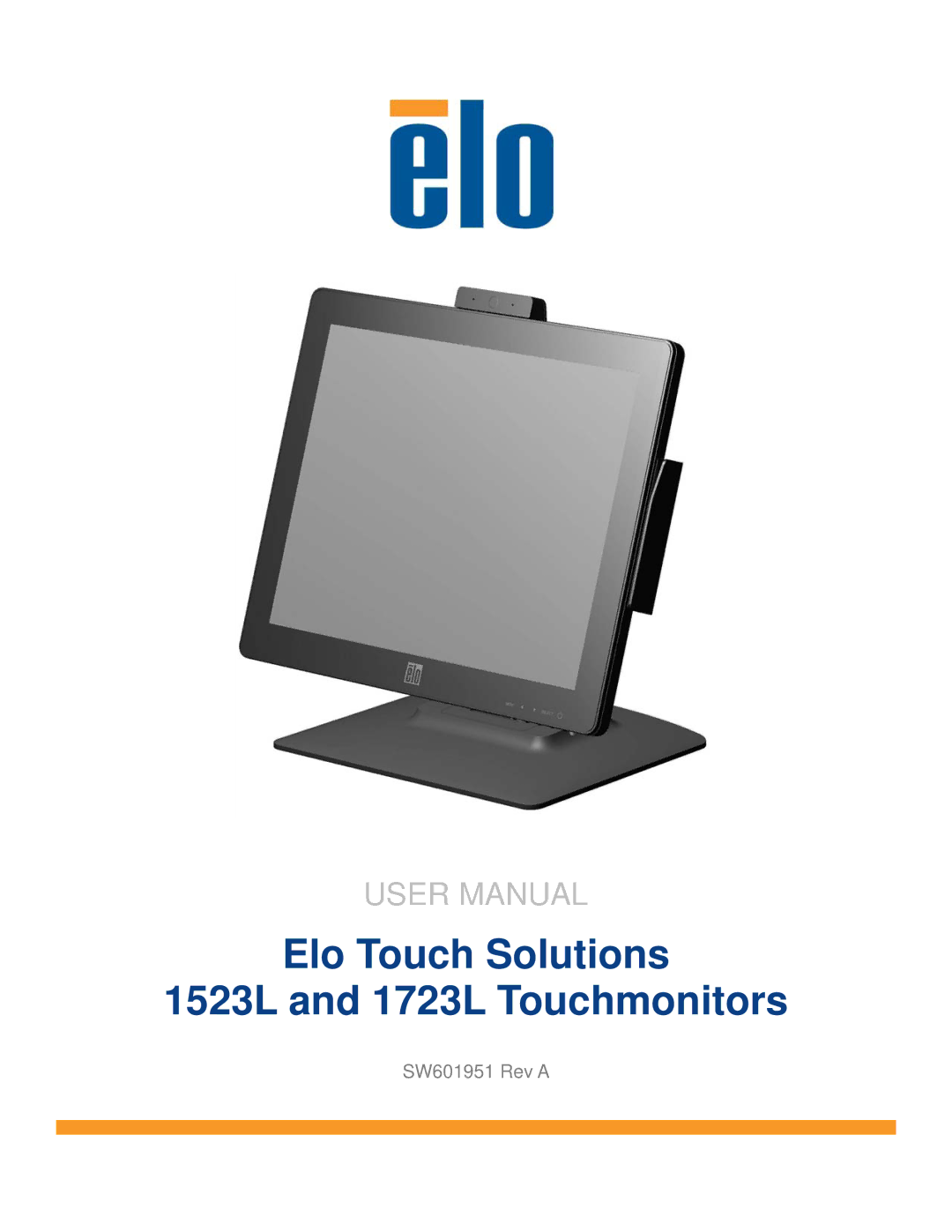 Elo TouchSystems user manual Elo Touch Solutions 1523L and 1723L Touchmonitors 