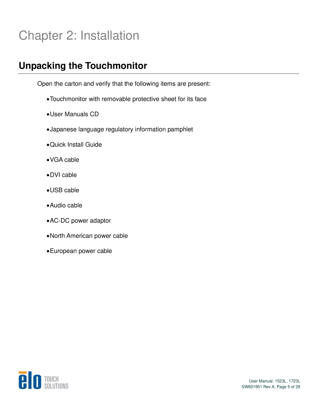 Elo TouchSystems 1523L, 1723L user manual Installation, Unpacking the Touchmonitor 