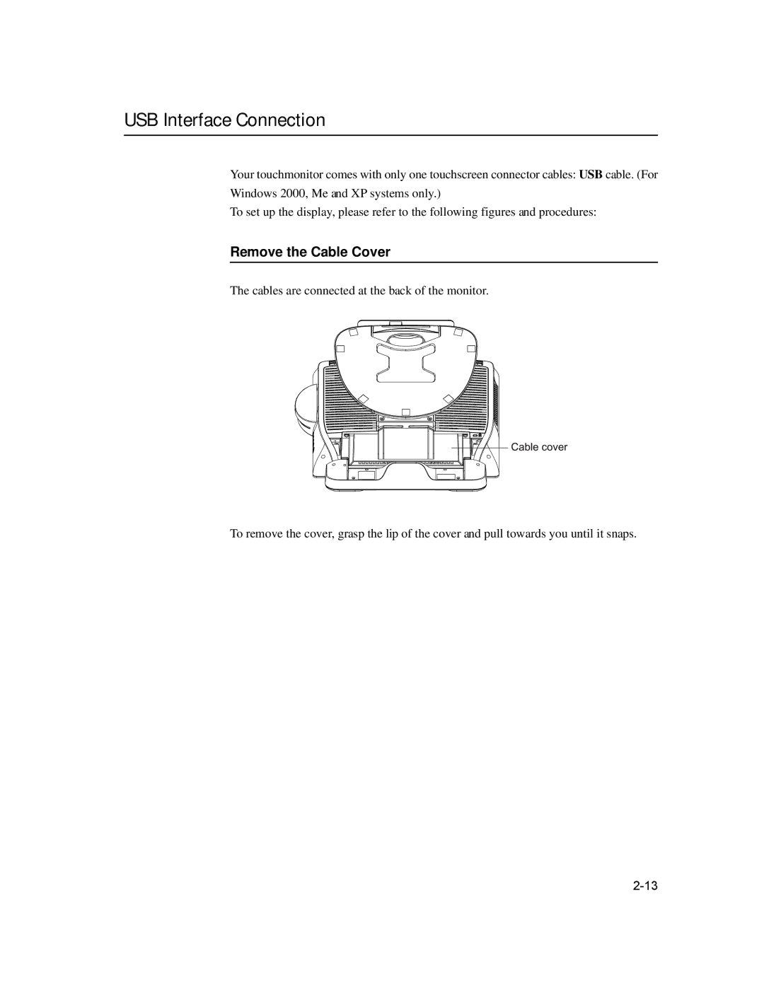 Elo TouchSystems 1729L manual USB Interface Connection, Remove the Cable Cover 