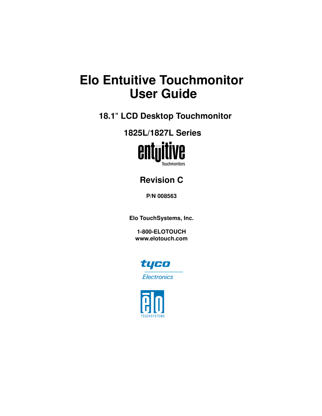 Elo TouchSystems 1825L, 1827L manual Elo Entuitive Touchmonitor User Guide 