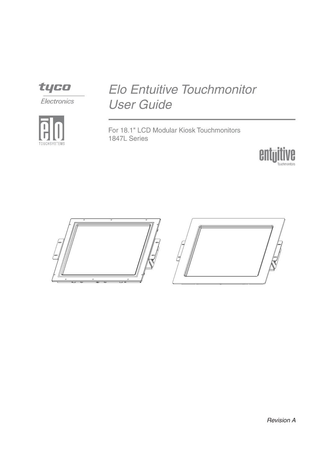 Elo TouchSystems 1847L manual Elo Entuitive Touchmonitor User Guide 