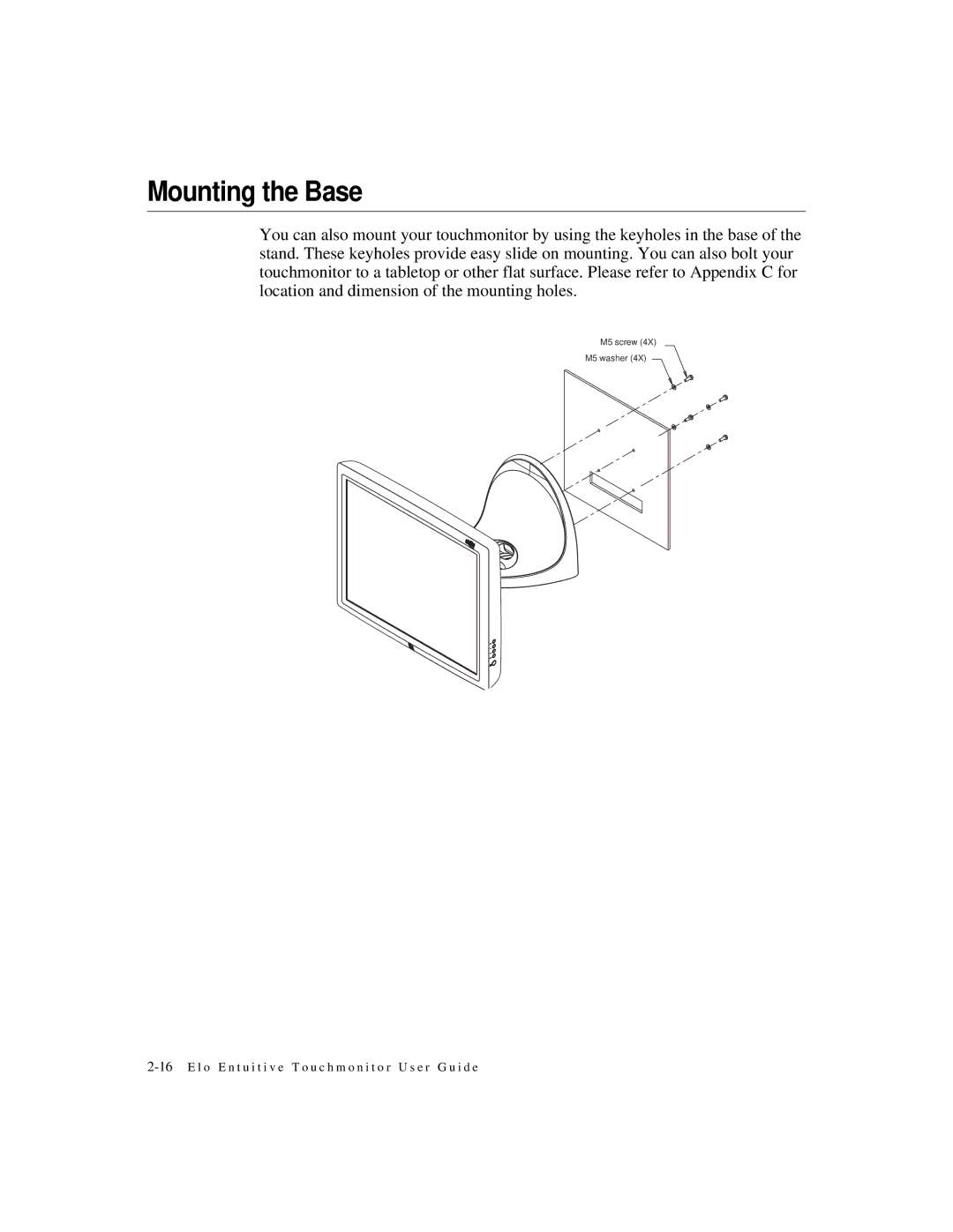 Elo TouchSystems 1925L manual Mounting the Base 