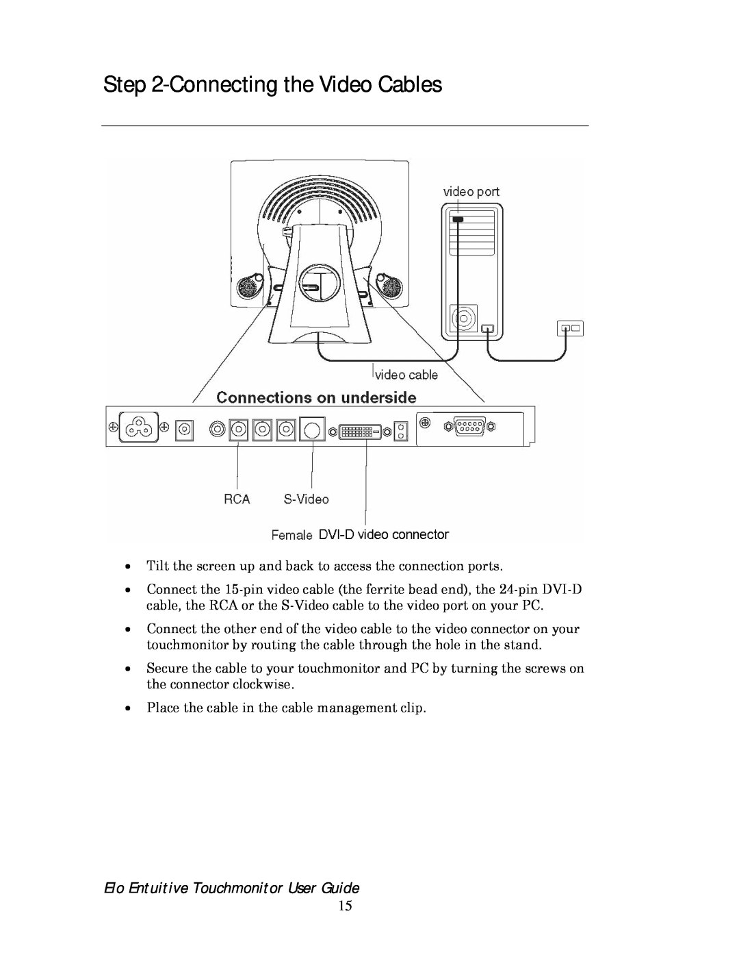 Elo TouchSystems 192XL-XXWA-1 Series manual Connecting the Video Cables, Elo Entuitive Touchmonitor User Guide 