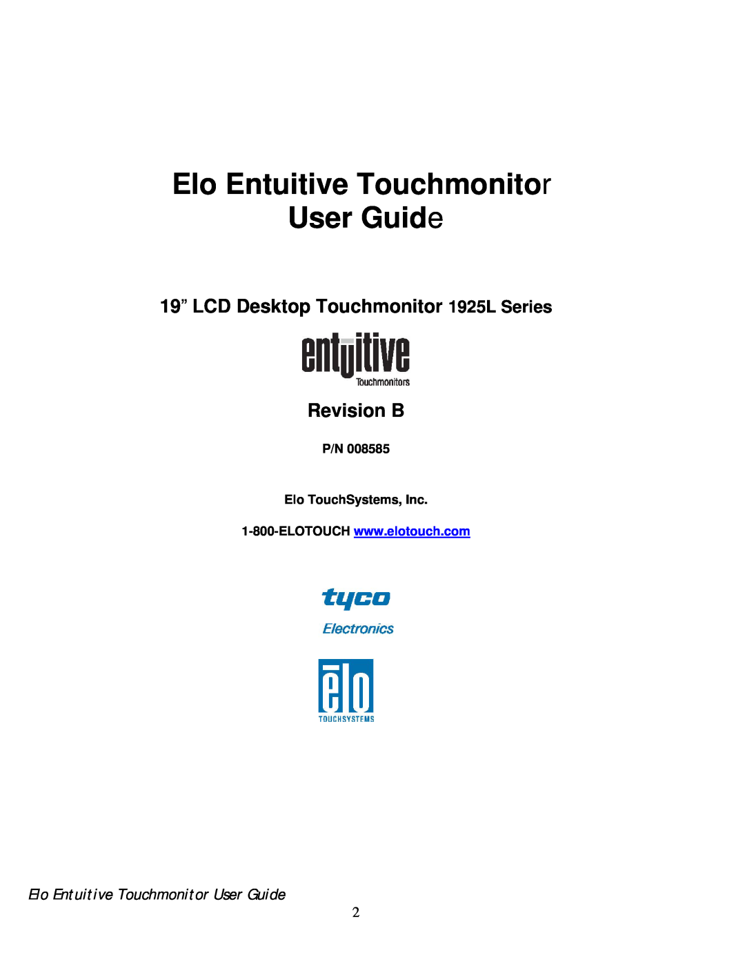 Elo TouchSystems 192XL-XXWA-1 Series manual 19” LCD Desktop Touchmonitor 1925L Series Revision B, P/N Elo TouchSystems, Inc 
