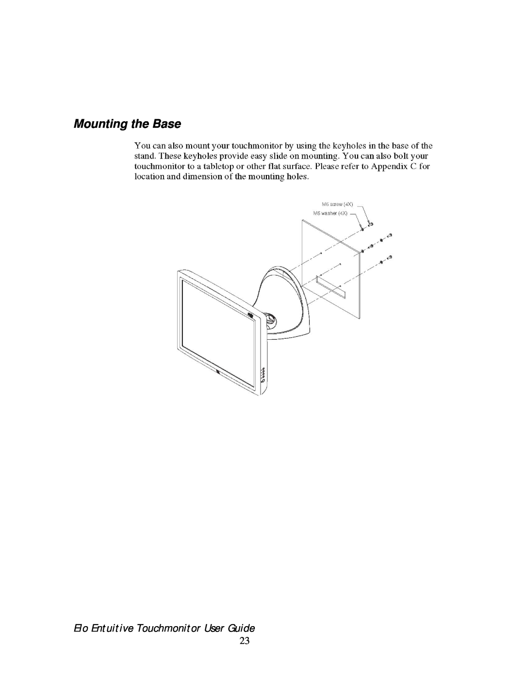 Elo TouchSystems 192XL-XXWA-1 Series manual Mounting the Base, Elo Entuitive Touchmonitor User Guide 