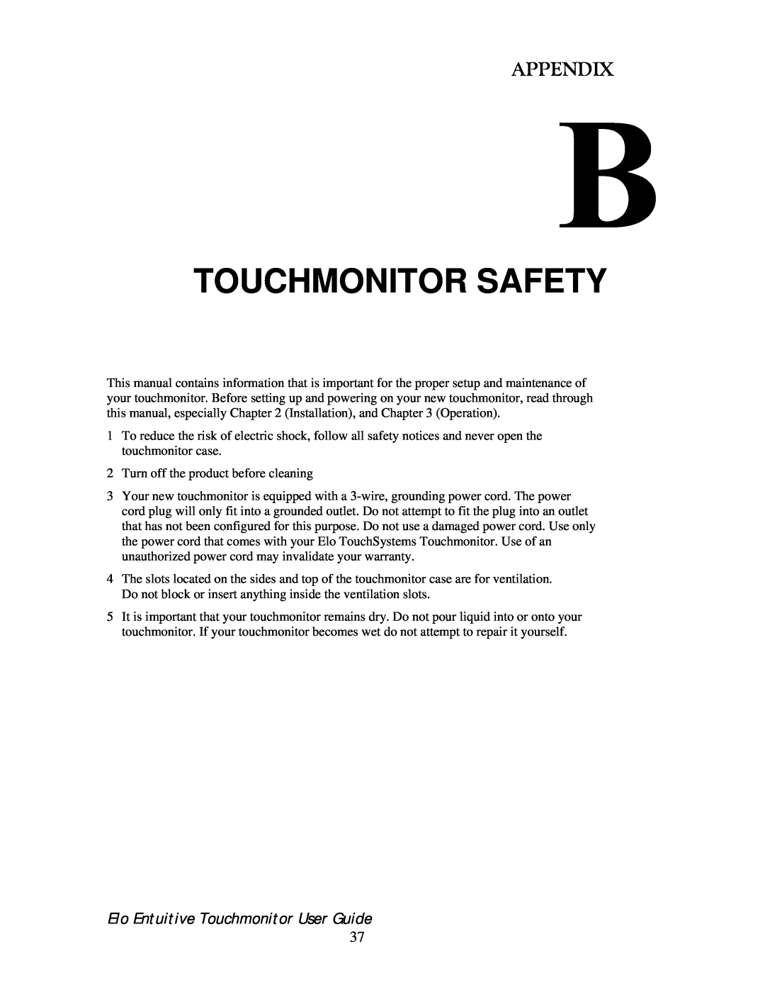Elo TouchSystems 192XL-XXWA-1 Series manual Touchmonitor Safety, Appendix, Elo Entuitive Touchmonitor User Guide 
