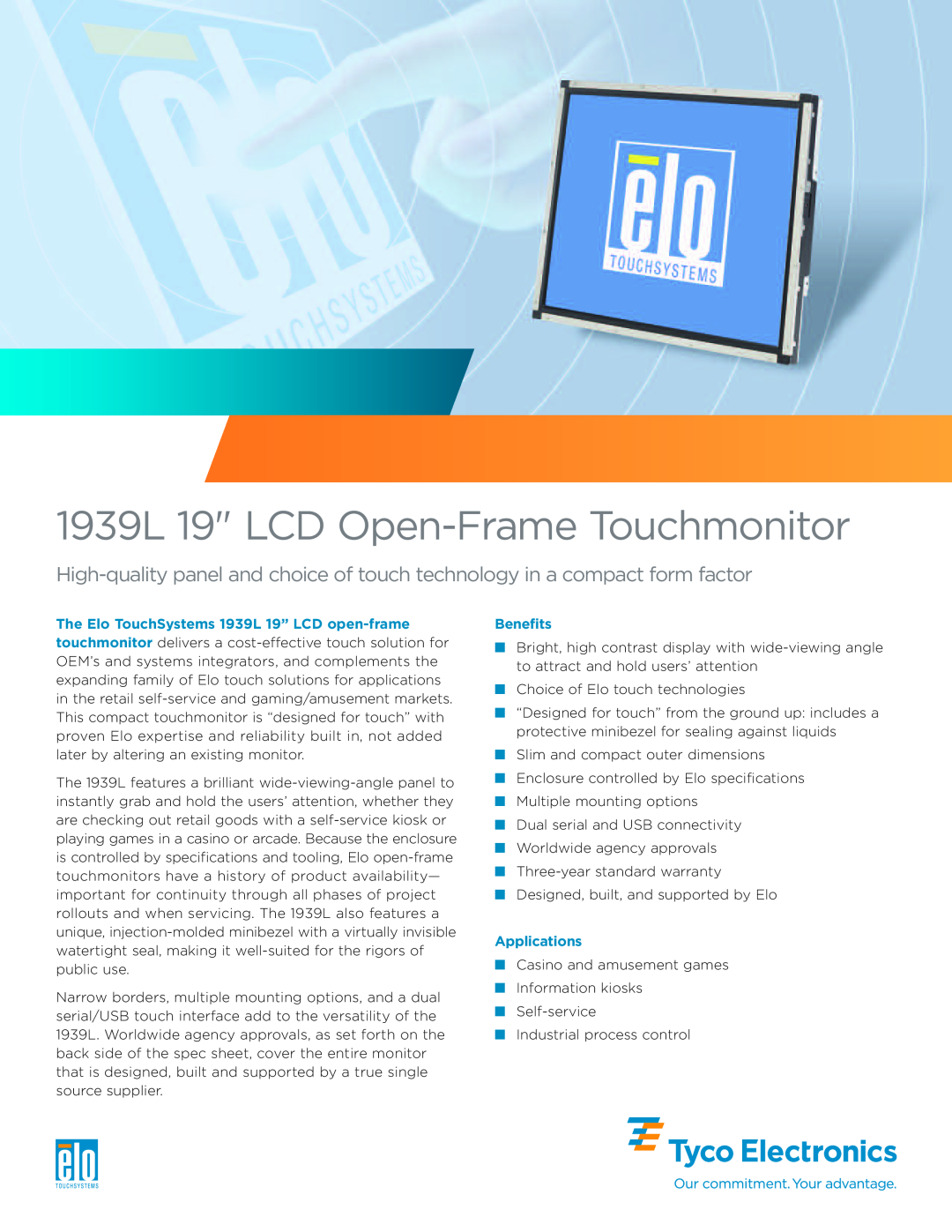 Elo TouchSystems specifications The Elo TouchSystems 1939L 19” LCD open-frame, Benefits, Applications 