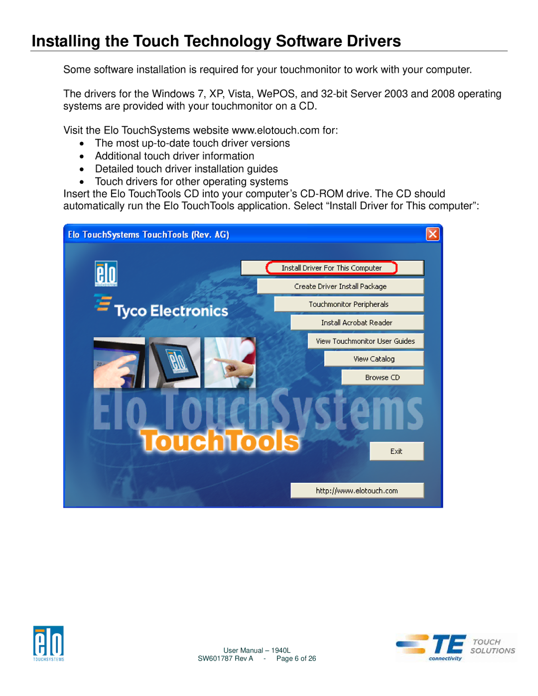 Elo TouchSystems 1940L user manual Installing the Touch Technology Software Drivers 