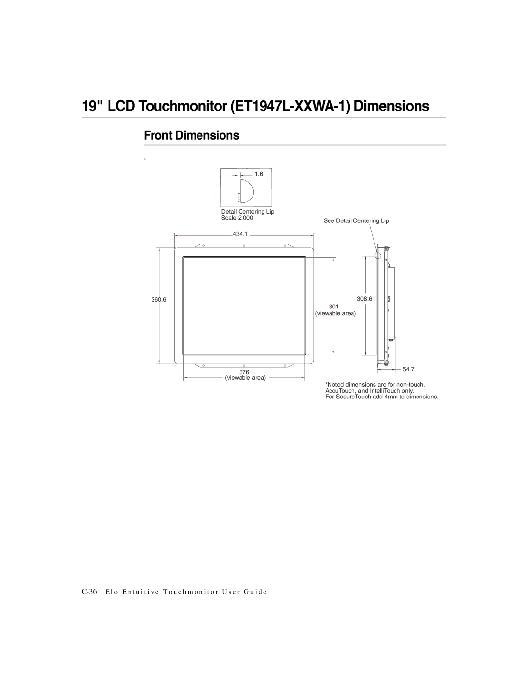 Elo TouchSystems manual LCD Touchmonitor ET1947L-XXWA-1 Dimensions, Front Dimensions 