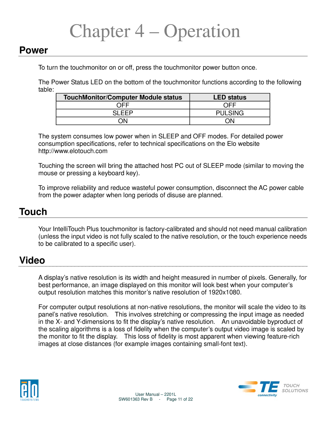 Elo TouchSystems 2201L user manual Operation, Power, Touch, Video 