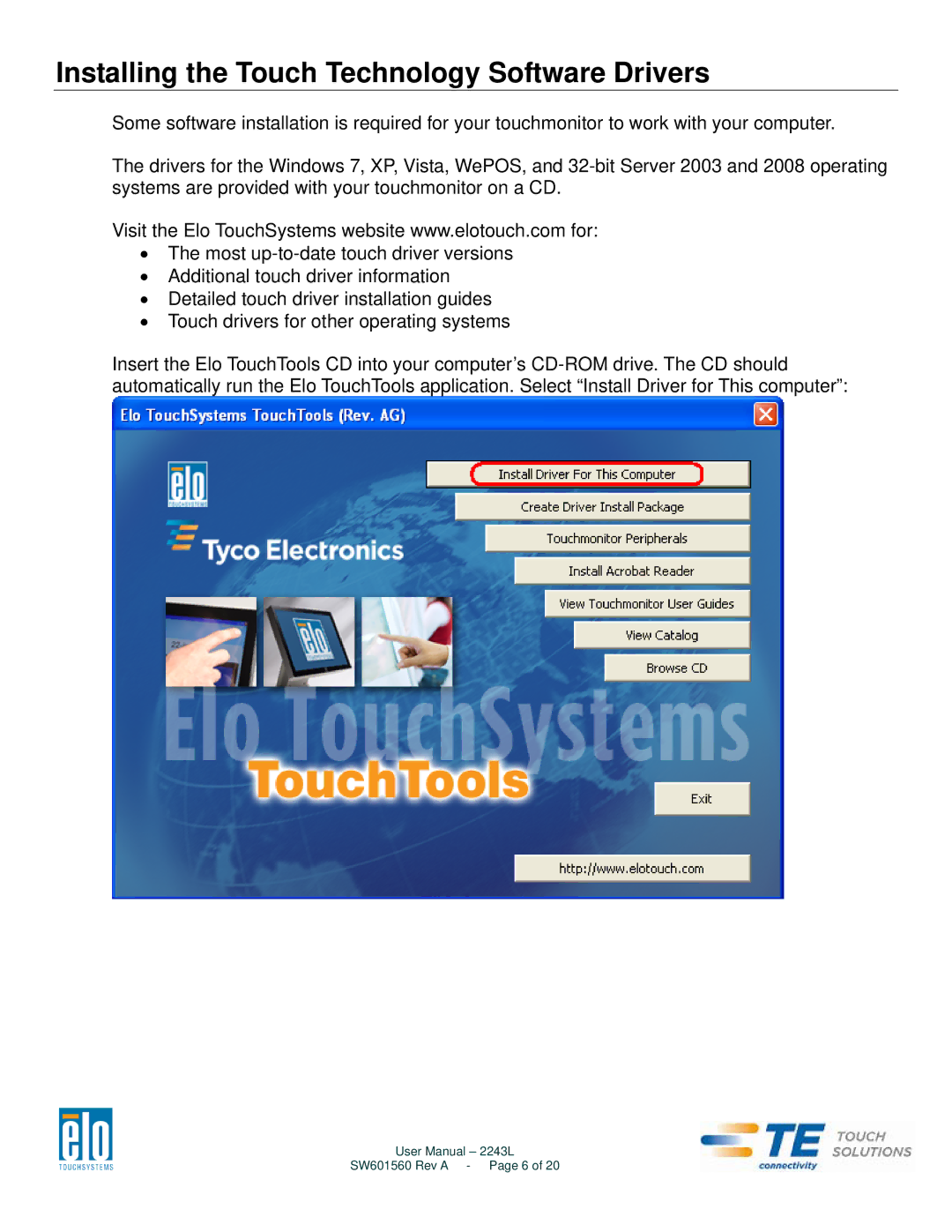 Elo TouchSystems 2243L user manual Installing the Touch Technology Software Drivers 