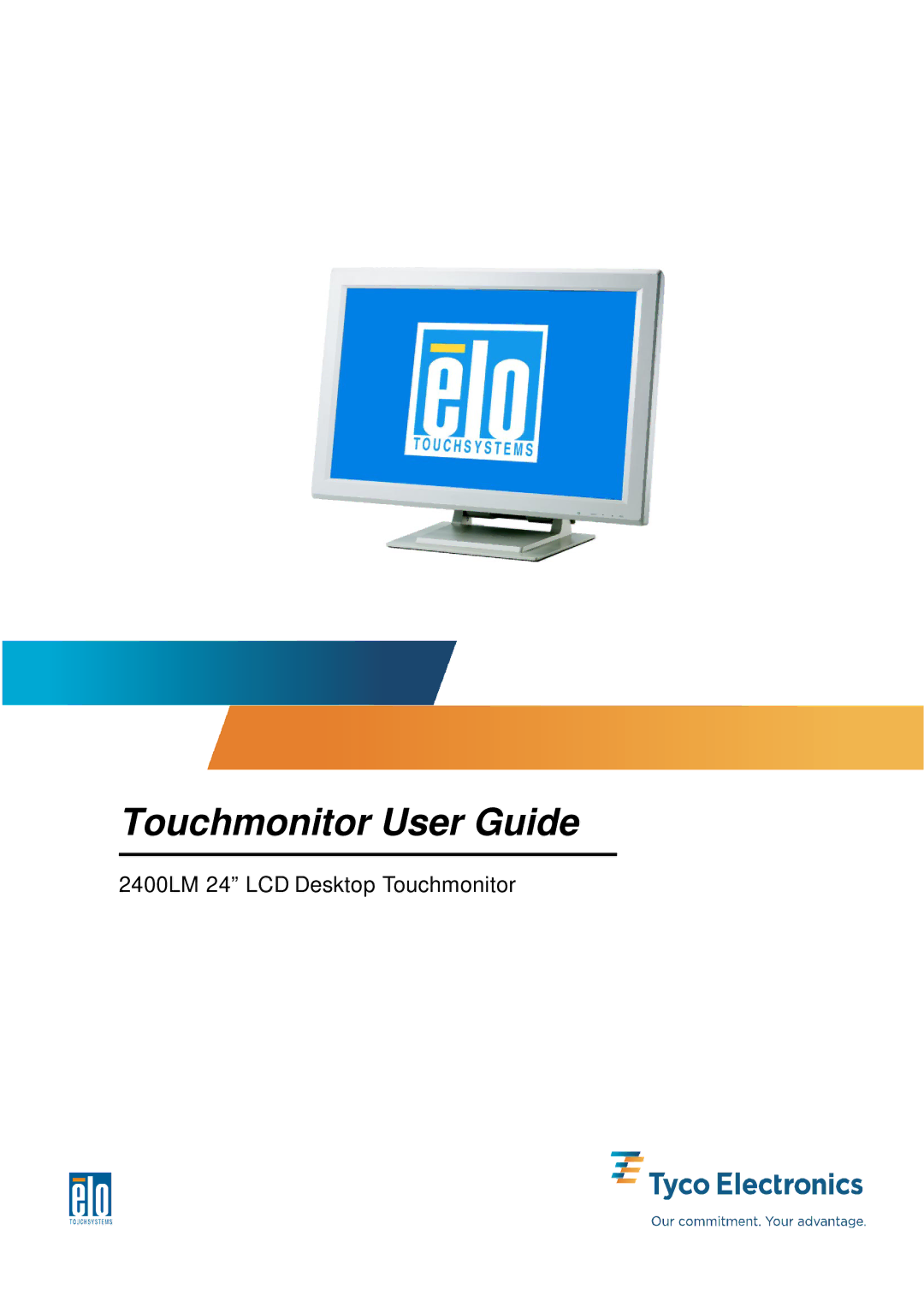 Elo TouchSystems 2400LM manual Touchmonitor User Guide 