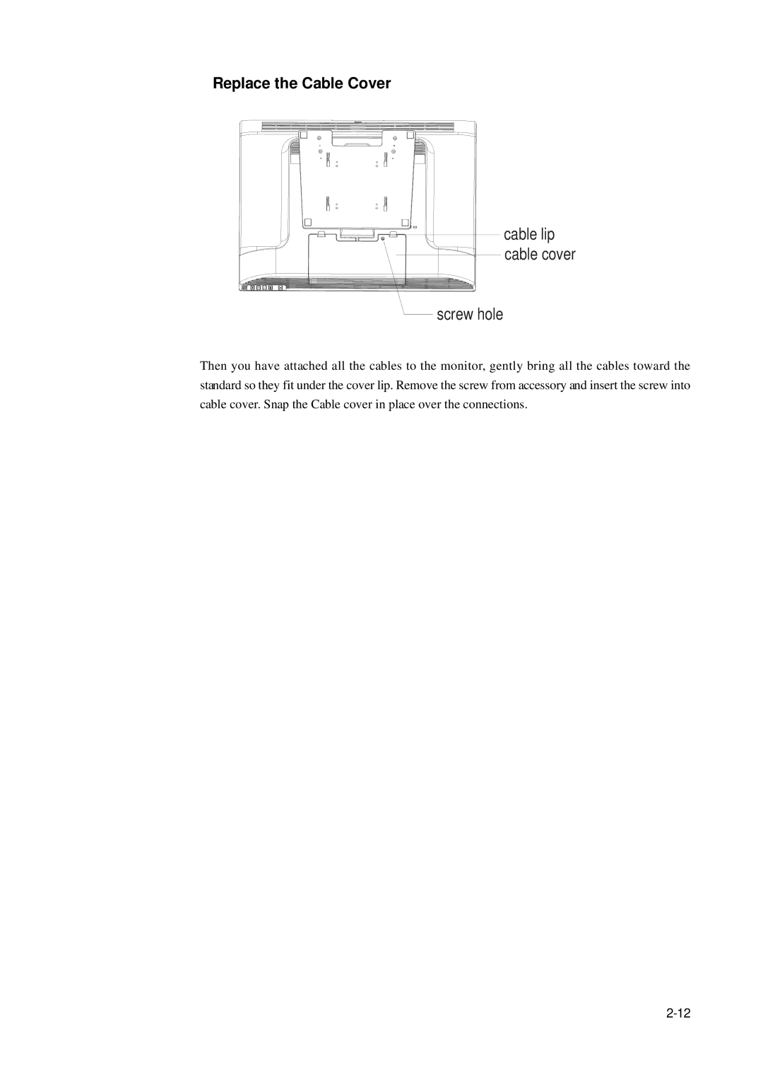 Elo TouchSystems 2400LM manual Screw hole, Replace the Cable Cover 