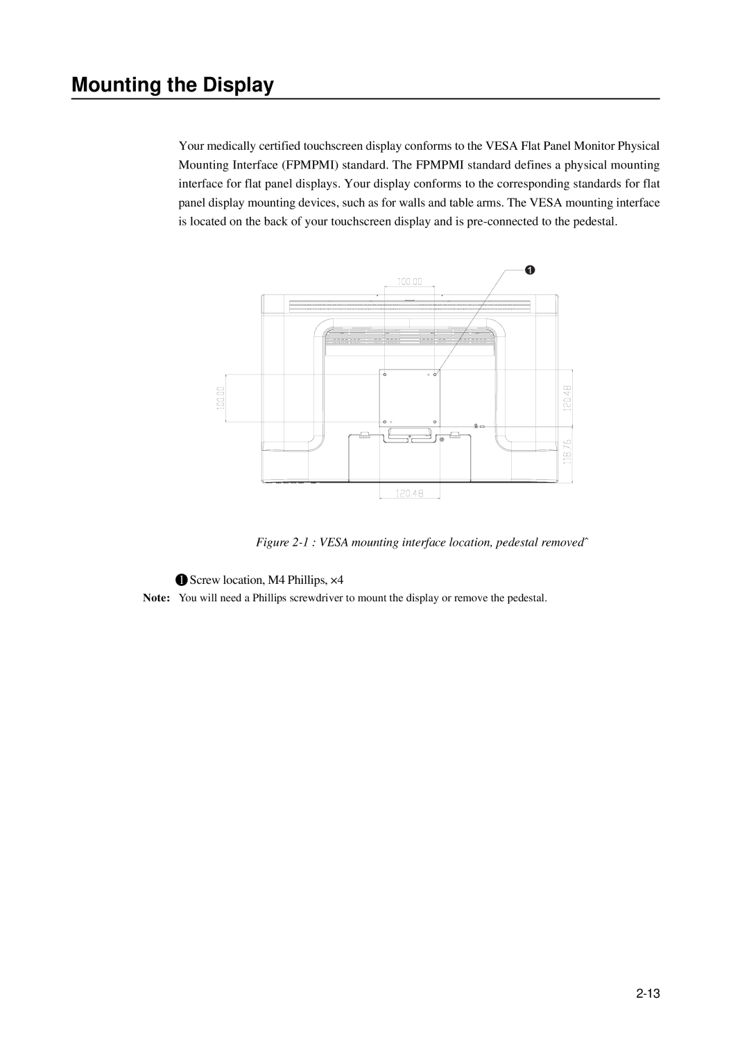 Elo TouchSystems 2400LM manual Mounting the Display, Vesa mounting interface location, pedestal removedˆ 