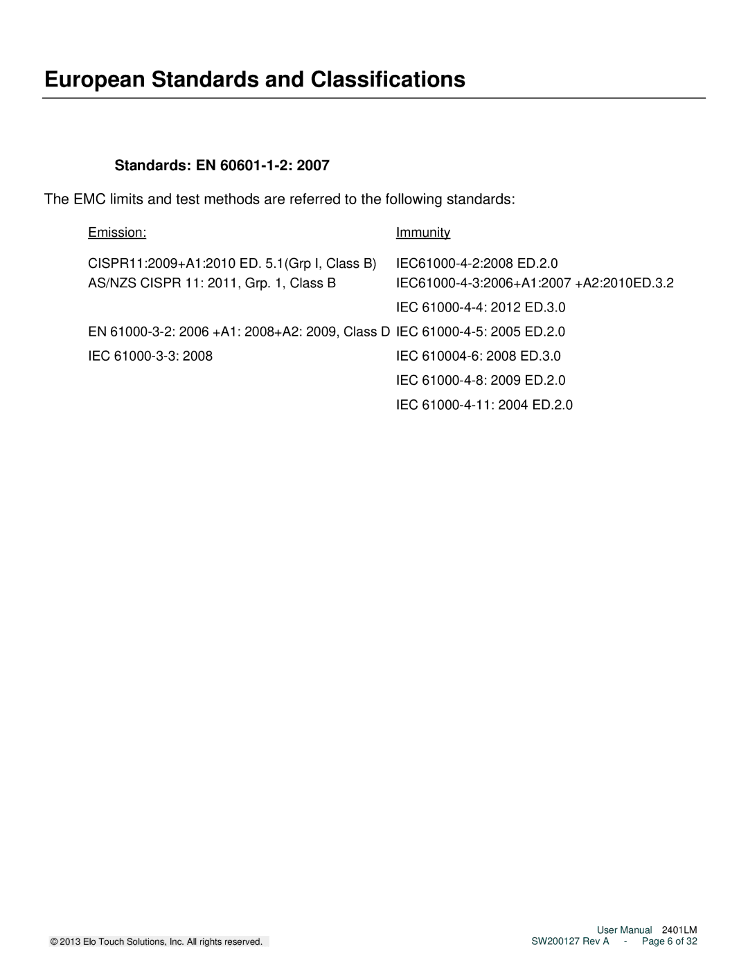 Elo TouchSystems 2401LM user manual European Standards and Classifications, Standards EN 60601-1-2 