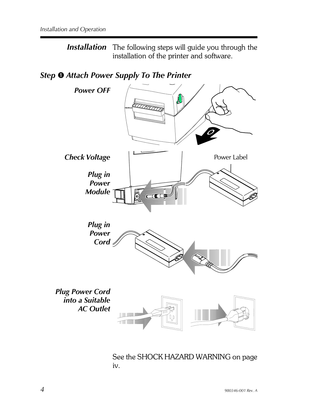 Elo TouchSystems 282P101110000, 282P101510000, 282P101210000, 2824 user manual Step ➊ Attach Power Supply To The Printer 