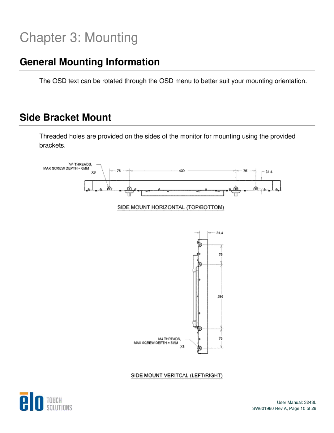 Elo TouchSystems 3243L user manual General Mounting Information, Side Bracket Mount 