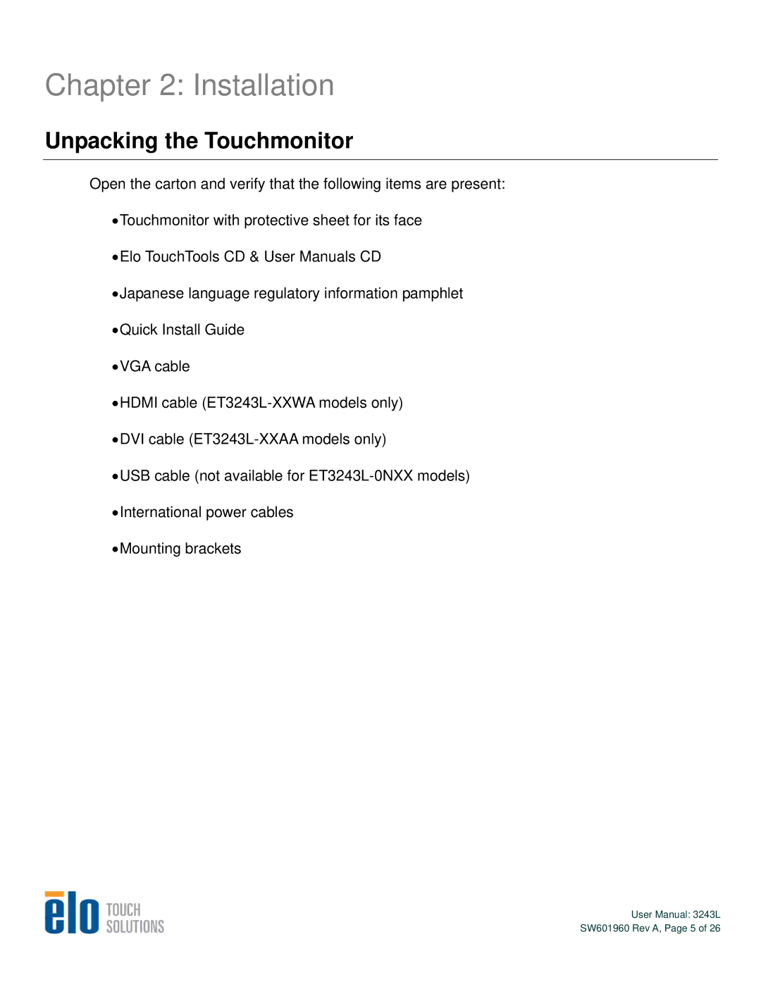 Elo TouchSystems 3243L user manual Installation, Unpacking the Touchmonitor 