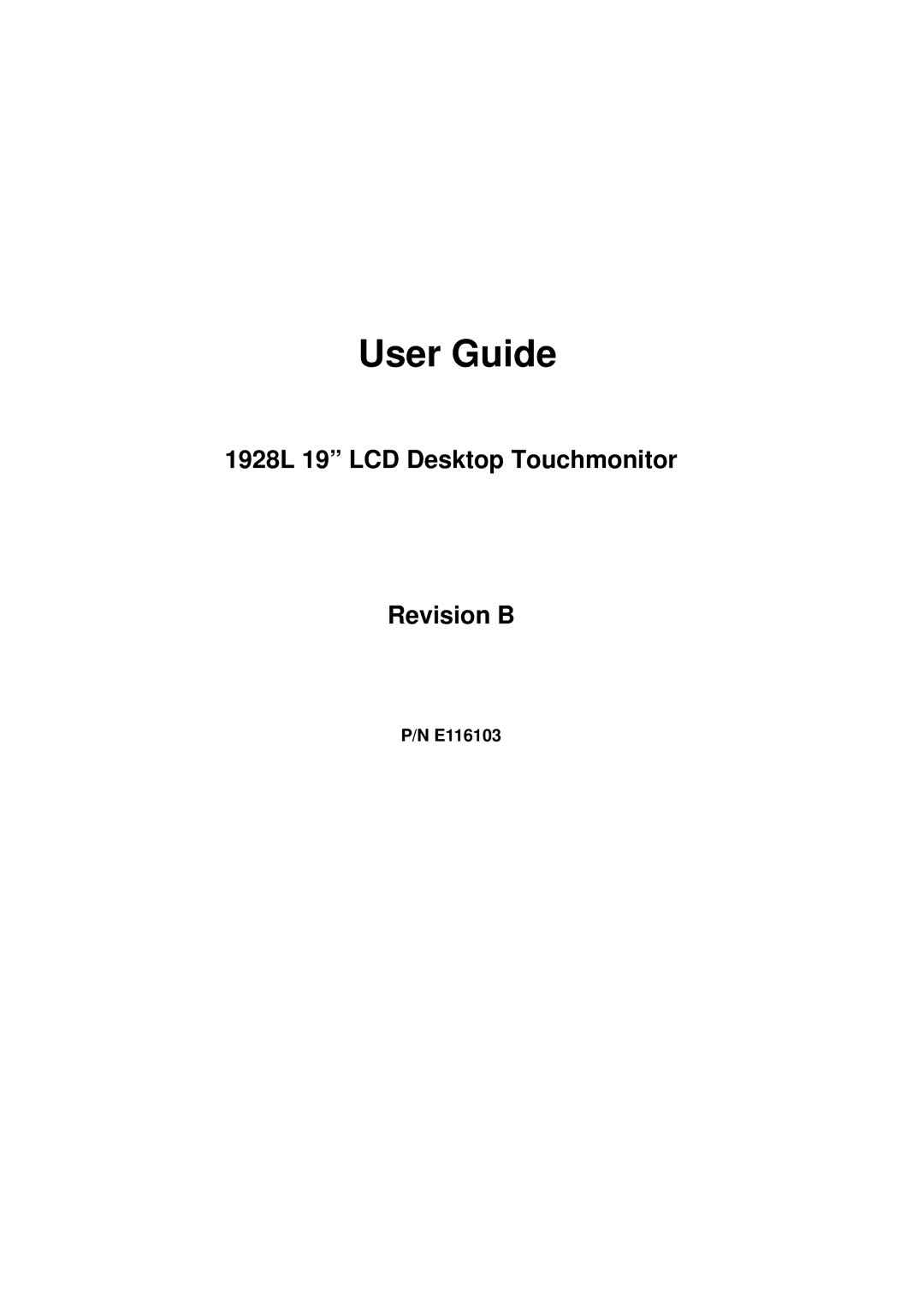 Elo TouchSystems 5000 manual User Guide, 1928L 19 LCD Desktop Touchmonitor Revision B 