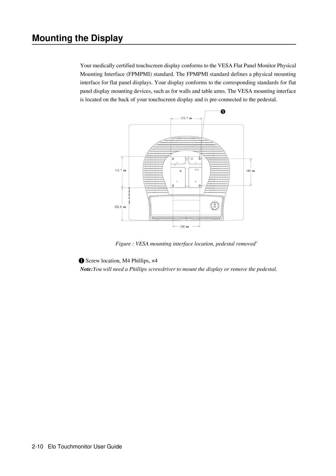 Elo TouchSystems E791522, 5000 Series Mounting the Display, Figure Vesa mounting interface location, pedestal removedˆ 