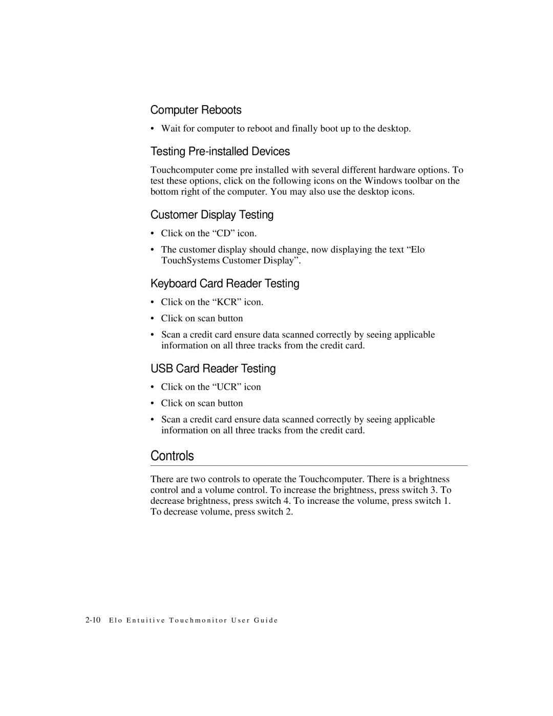 Elo TouchSystems ESY1525L, ESY1527L manual Controls, Testing Pre-installed Devices 