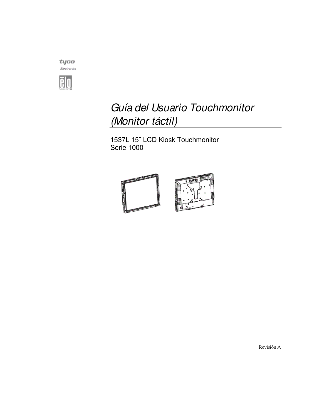 Elo TouchSystems ET1537L manual Guía del Usuario Touchmonitor Monitor táctil 