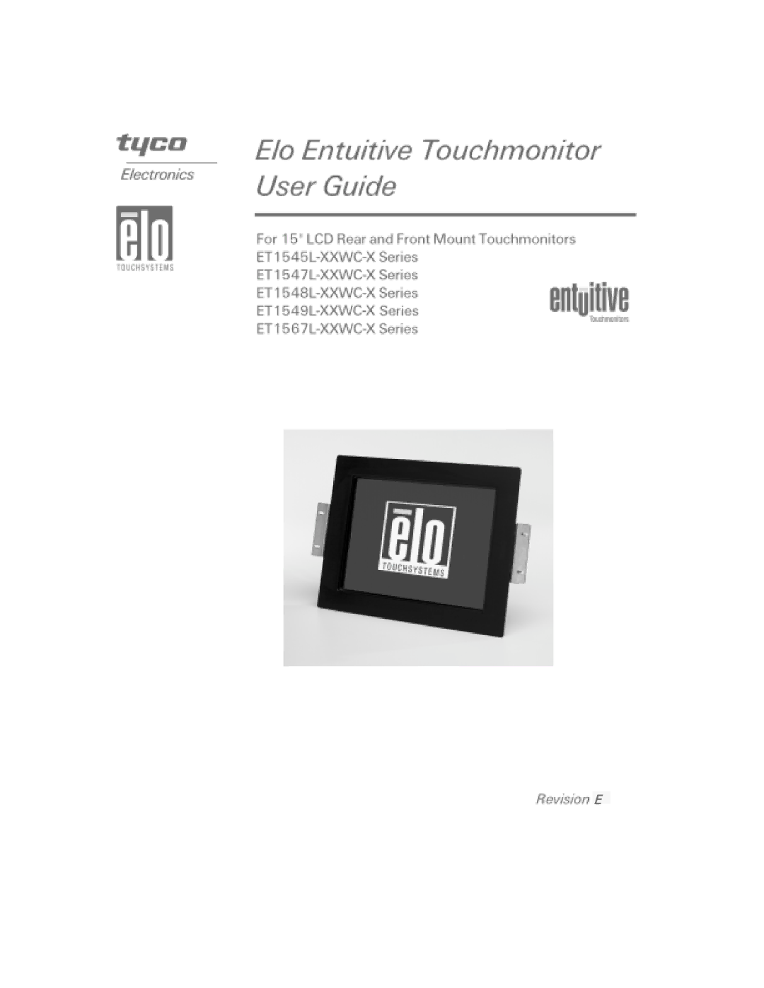 Elo TouchSystems ET1549L-XXWC-X, ET1567L-XXWC-X, ET1548L-XXWC-X, ET1547L-XXWC-X, ET1545L-XXWC-X manual 