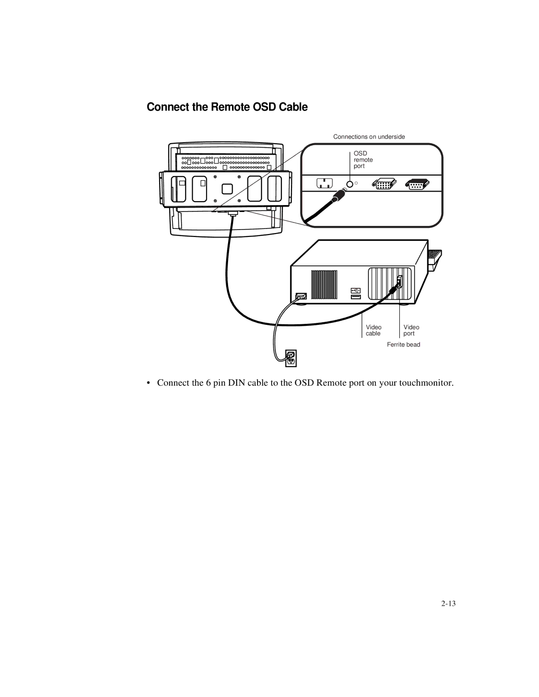 Elo TouchSystems ET1545L-XXWC-X, ET1567L-XXWC-X, ET1549L-XXWC-X, ET1548L-XXWC-X, ET1547L-XXWC-X Connect the Remote OSD Cable 