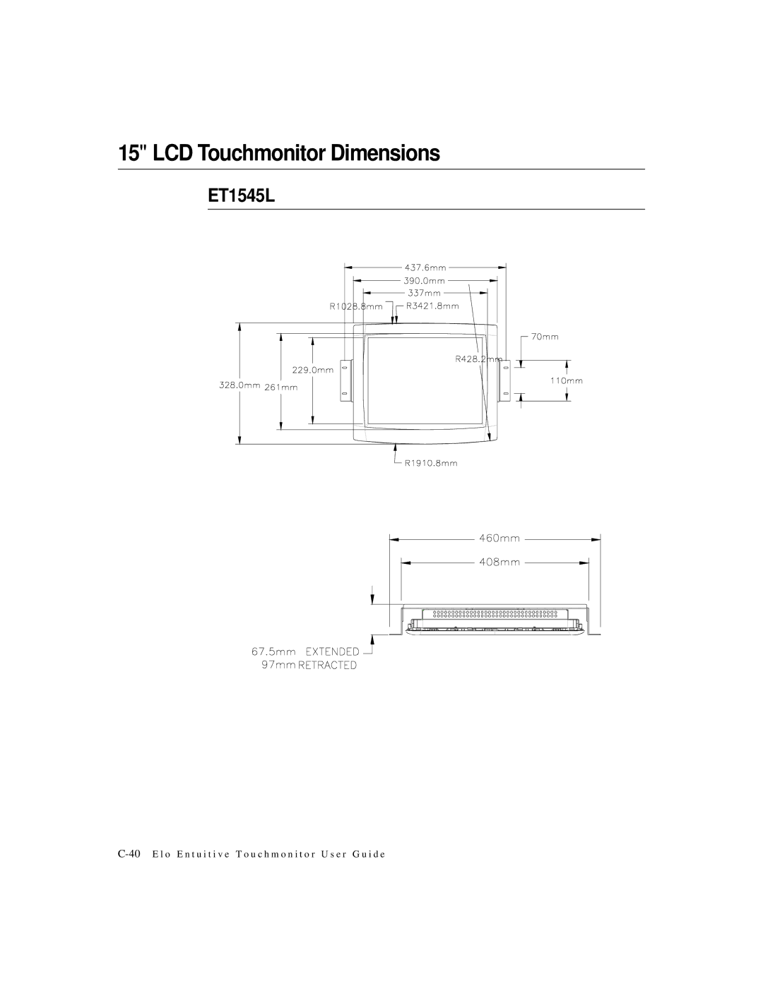 Elo TouchSystems ET1549L-XXWC-X, ET1567L-XXWC-X, ET1548L-XXWC-X, ET1547L-XXWC-X, ET1545L-XXWC-X LCD Touchmonitor Dimensions 