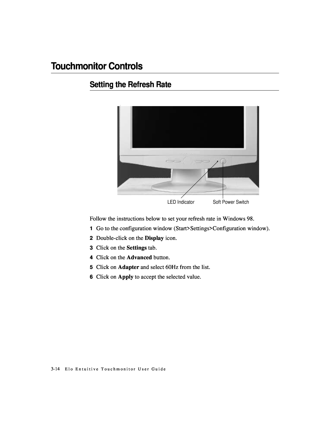 Elo TouchSystems ET1724L-7SWR-1-NL, ET1724L-8SWR-1-NL manual Touchmonitor Controls, Setting the Refresh Rate 