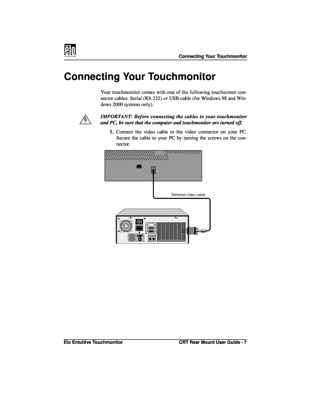 Elo TouchSystems ET1545C, ET1745C manual Connecting Your Touchmonitor, Tethered video cable 