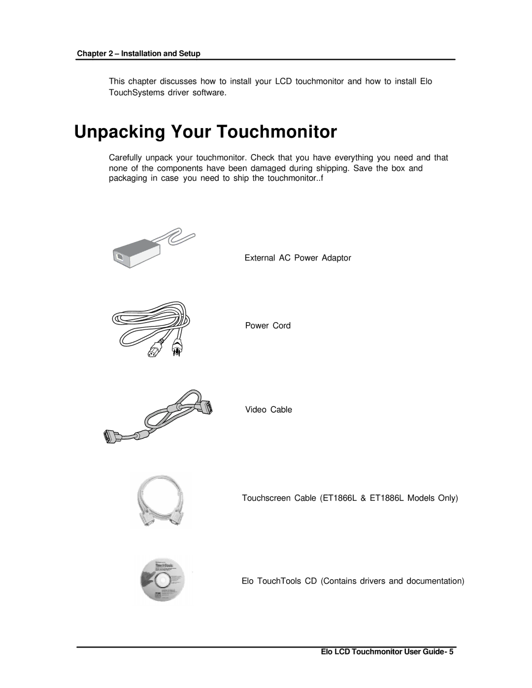 Elo TouchSystems ET1825L-8SWA-1 manual Unpacking Your Touchmonitor 